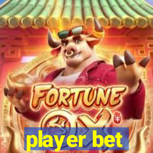 player bet